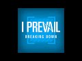 I Prevail Breaking Down Clean Edit