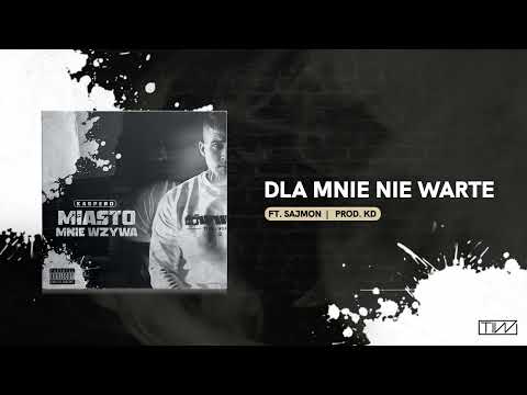 Kacpero - Dla Mnie Nie Warte ft. Sajmon, Dj Gondek Prod. KD