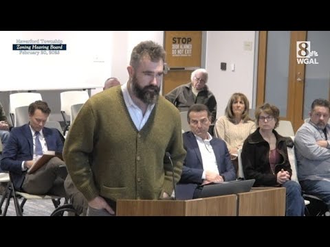 Jason Kelce asks zoning board to approve changes to Pennsylvania property