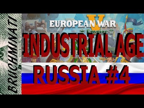 Russia Industrial Age Conquest #4 European War 5