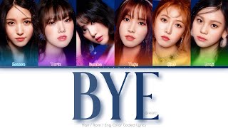 GFRIEND (여자친구) Bye Color Coded Lyrics (Han/Rom/Eng)