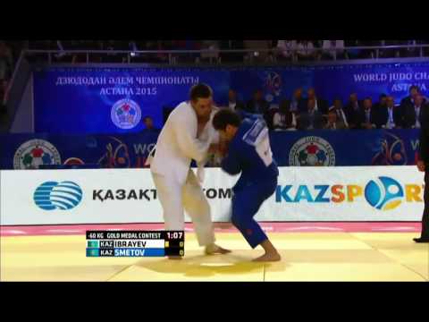 Yeldos Smetov vs Rustam Ibrayev World Judo Championships 2015   Astana