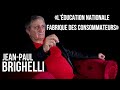 Jean-Paul Brighelli : « l’Education nationale fabrique des consommateurs »