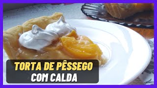 A Excelente torta De Pssego Com Calda do Mundo