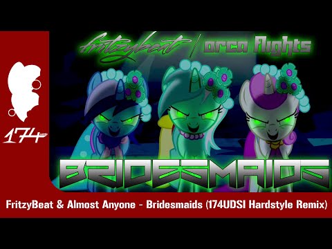 FritzyBeat & Almost Anyone - Bridesmaids (174UDSI Hardstyle Remix)