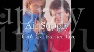 Air Supply - I Can&#39;t Get Excited Live