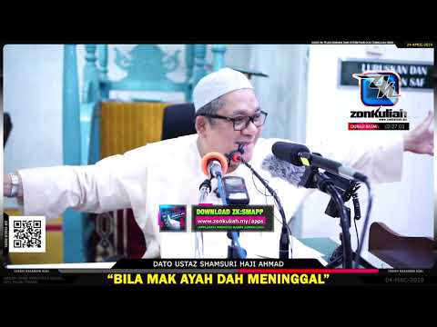[Tazkirah]Bakti Untuk Ibu Ayah Yang Dah Meninggal - Ustaz Shamsuri Haji Ahmad