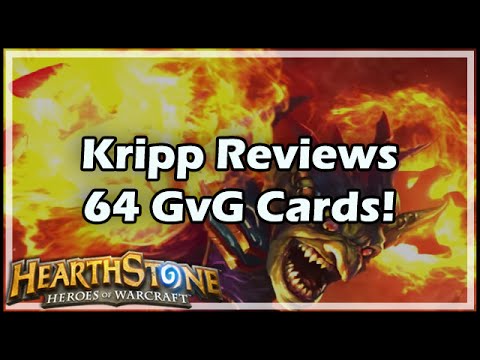 [Hearthstone] Kripp Reviews 64 GvG Cards!