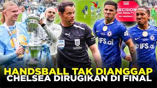 KONTROVERSI WASIT DAN GOL BACKHEEL SEMENYO BIKIN CHELSEA MERANA! MAN CITY KUNCI GELAR KE 8 PIALA FA