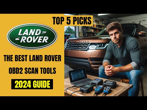 These are The Best LAND ROVER OBD2 Diagnostic Scan Tools - [2024 BUYERS GUIDE]