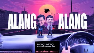 Download lagu Vince Chong & Izzue Islam - Alang-Alang mp3