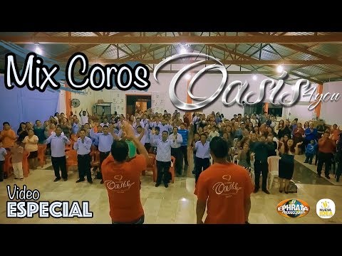 Oasis 4you - Mix de Coros V12 (Vídeo Especial)