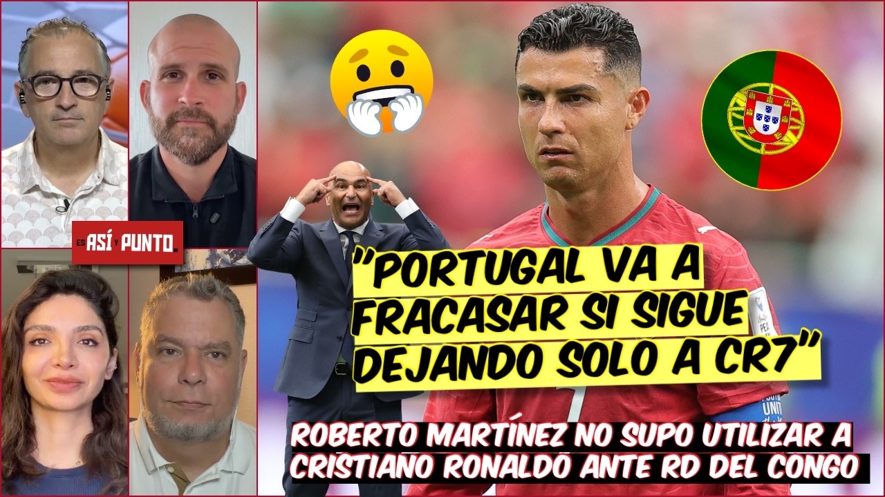 Partido de CRISTIANO fue PATÉTICO. YA NO TIENE NIVEL para SER TITULAR con PORTUGAL | Es Así y Punto