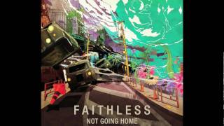 Faithless - Not Going Home (Original Mix Radio Edit).mp4