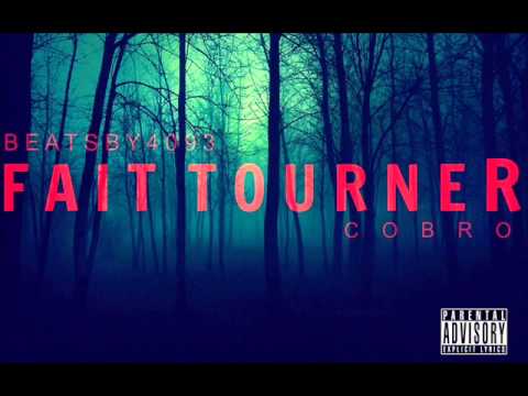 COBRO - FAIT TOURNER ( BEATS BY 4093 )