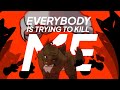 Everybody Is Trying To Kill Me Original Meme