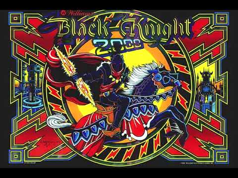 I Am The Black Knight Black Knight 2000 (Stern Pinball) (OST)