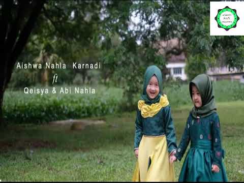 ISYFA' LANA AISHWA NAHLA KARNADI ft QEISYA & ABI NAHLA