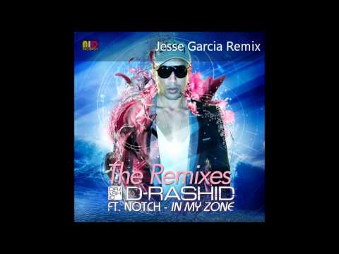 D-Rashid feat. Notch - In My Zone (Jesse Garcia Remix)