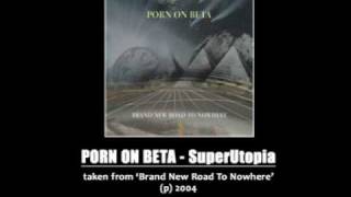 Porn On Beta - SuperUtopia