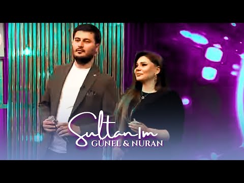 Gunel ft Nuran - Sultanım
