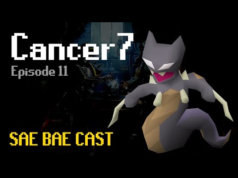 Sae Bae Cast 11 - Cancer7
