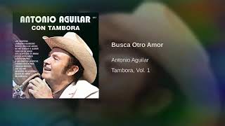 Busca otro amor Antonio Aguilar Suscríbete 👇