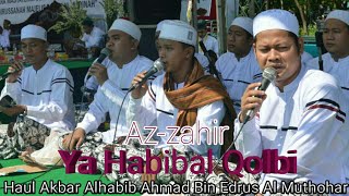 YA HABIBAL QOLBI ~ AZ-ZAHIR || Haul Akbar Alhabib Ahmad Bin Edrus Al Muthohar