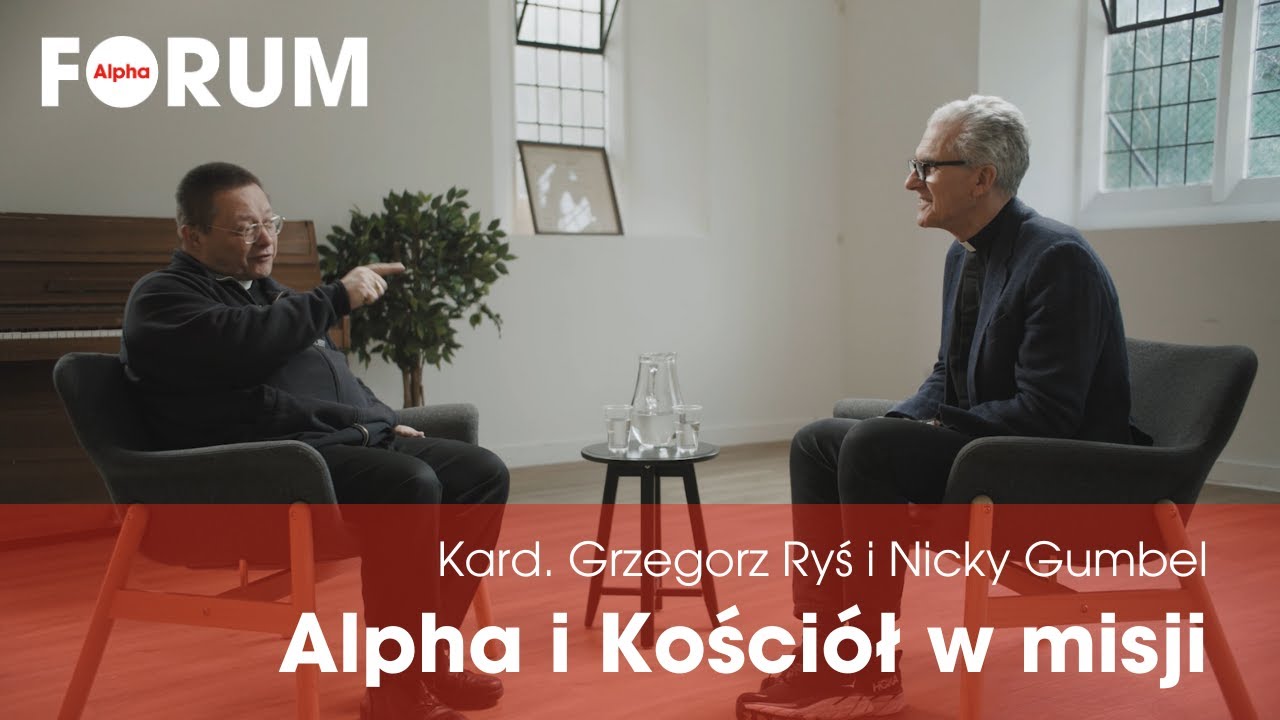 Kard. Grzegorz Ryś i Nicky Gumbel: Alpha i Kościół w misji