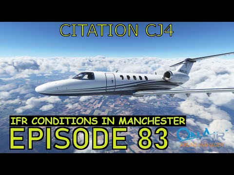 Working Title CJ4 | Microsoft Flight Simulator | IFR conditions into Manchester EGCC | Episode 83