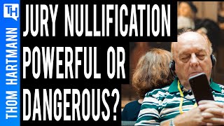 Jury Nullification - Powerful or Dangerous?