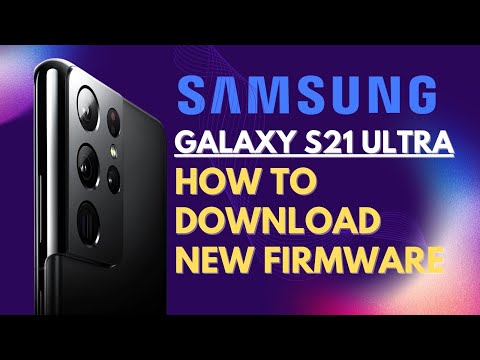 How to Upgrade Samsung Galaxy S21 Ultra Firmware Automatically via OTA