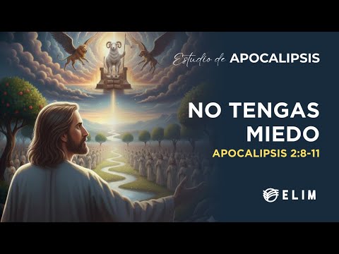 Do Not Be Afraid | Revelation 2:8-11 | Bible Study