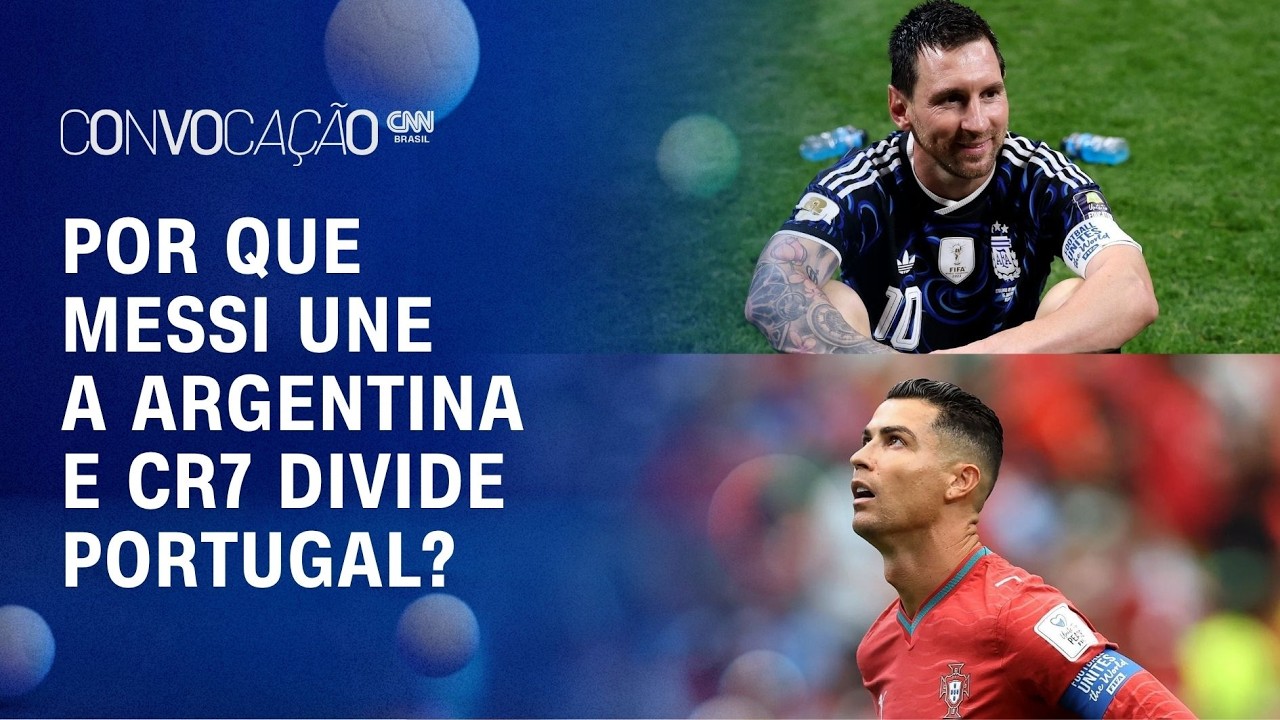 CR7 X Messi: por que um vive crise em Portugal e outro é referência na Argentina? | CONVOCAÇÃO CNN