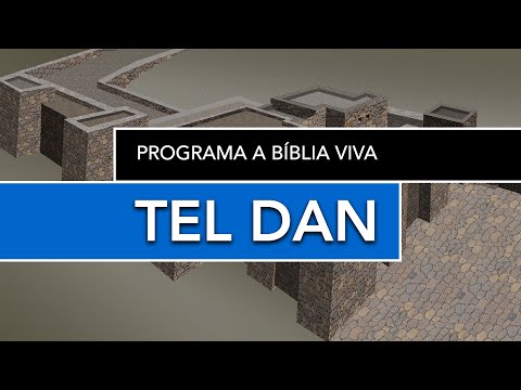 Tel Dan, Programa a Bíblia Viva - Notícias de Israel direto de Sião pelo Cafetorah.com