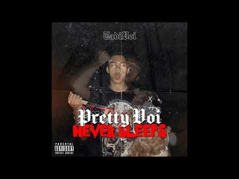 Tadivoi - Pretty Voi, Never Sleeps (Official Audio)