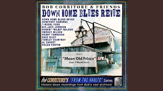 Music video thumbnail preview for Mean Old Frisco by Bob Corritore & Friends