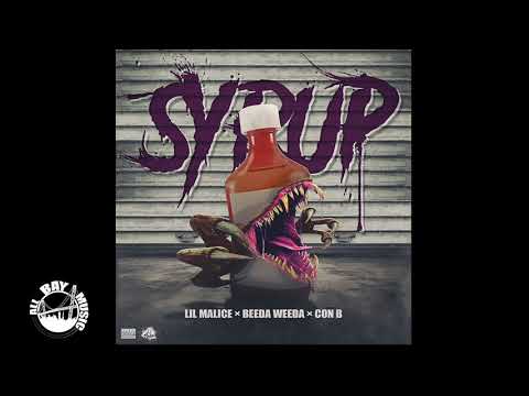 Lil Malice - Syrup ft Beeda Weeda, Con B (Exclusive Audio)