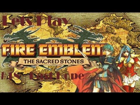Let's Play Fire Emblem The Sacred Stones No Commentary Part 18 - Last Hope