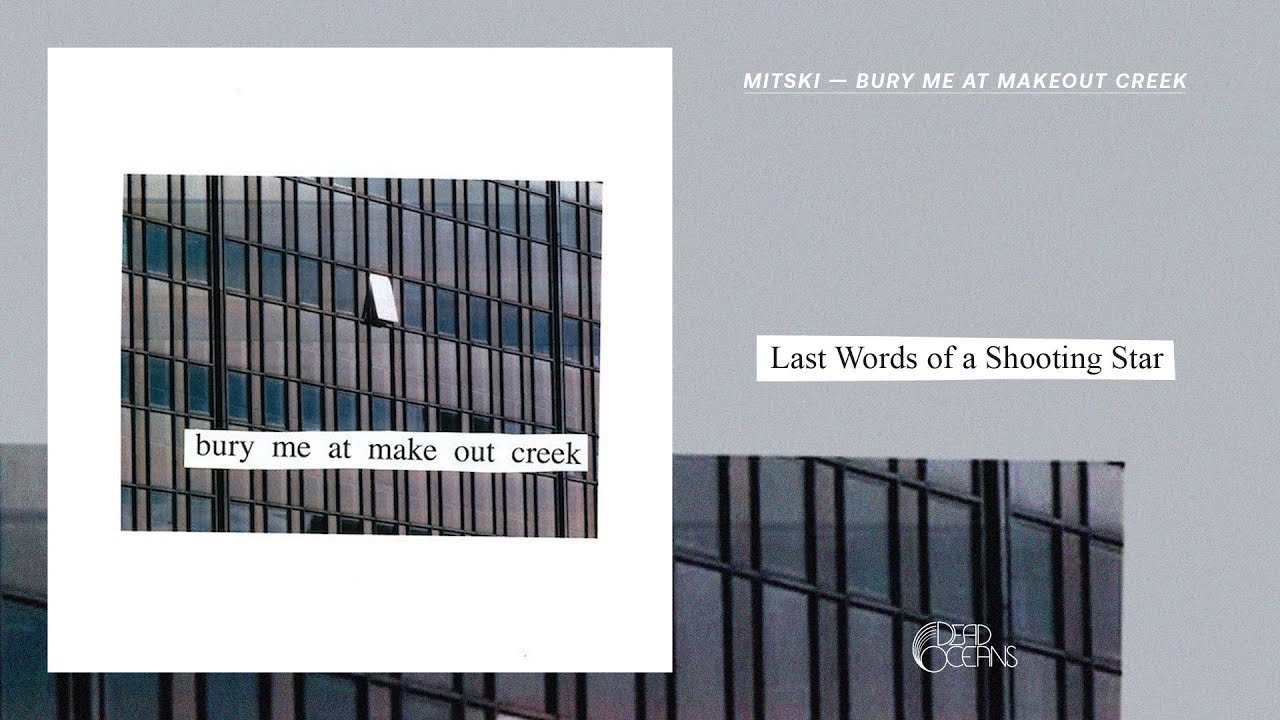 Mitski - Last Words of a Shooting Star