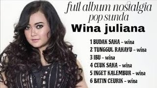 Download lagu Full album nostalgia pop Sunda Wina Jualiana - Budak Saha - Tunggul Rahayu - Ibu - Ceuk Saha mp3