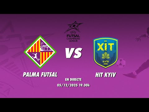 PALMA FUTSAL - HIT KYIV | PARTIT D'ANADA D'OCTAUS FINAL UEFA FUTSAL CHAMPIONS LEAGUE