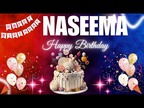 NASEEMA Happy Birthday to you | Happy Birthday Song NASEEMA🎂🎈 #birthday #happybirthdaysong #naseema