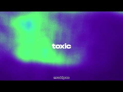 Mrodriguez - Toxic