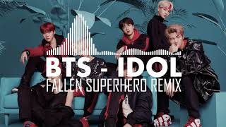 BTS - IDOL (Fallen Superhero Remix)