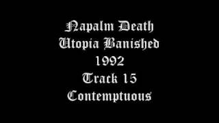 Napalm Death - Utopia Banished - 1992 - Track 15 - Contemptuous