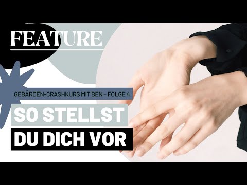 Gebärden-Crashkurs mit Ben – Folge 4