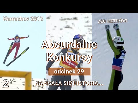 NAPISAŁA SIĘ HISTORIA... - Harrachov 2013 - Absurdalne Konkursy #29