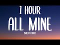 Brent Faiyaz - ALL MINE (1 HOUR/Lyrics)