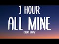 Brent Faiyaz ALL MINE 1 HOUR Lyrics